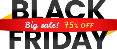 Black friday banner featuring bold black text advertising a massive sale with a striking 75 percent discount, complemented by a vibrant red ribbon adorned with yellow accents clipart