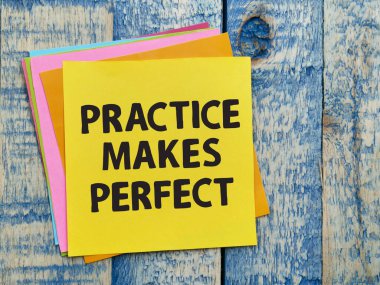 Practice makes perfect, text words typography written on paper, life and business motivational inspirational concept