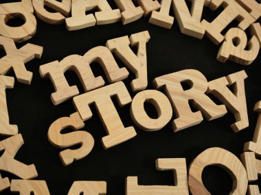 Benim hikayem, tipografi, ahşap bir mektup, hayat ve iş motivasyon konseptiyle yazıldı.