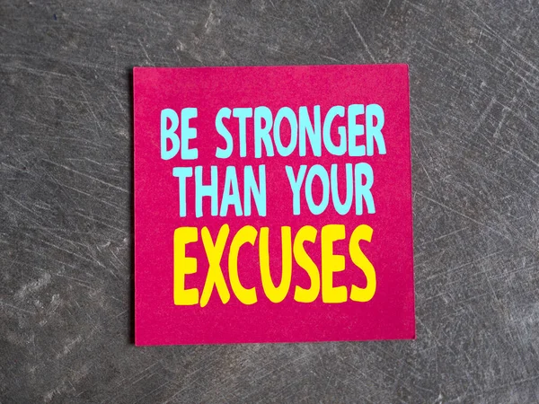 Stronger Your Excuses Text Words Typography Written Paper Life Business — Stock Photo, Image