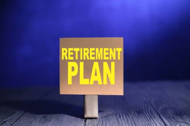 Emeklilik planı, kağıda yazılan metin yazıları, hayat ve iş motivasyonu ilham verici kavram
