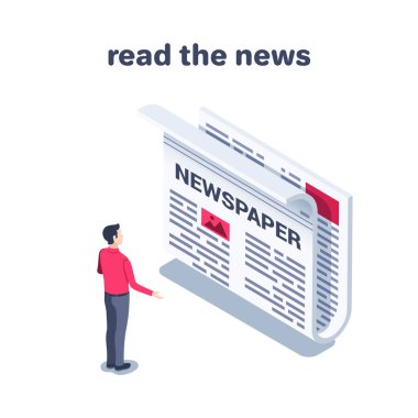Beyaz arka planda izometrik vektör çizimi, kırmızı gömlekli bir adam gazetenin yanında duruyor, haberleri okuyor.