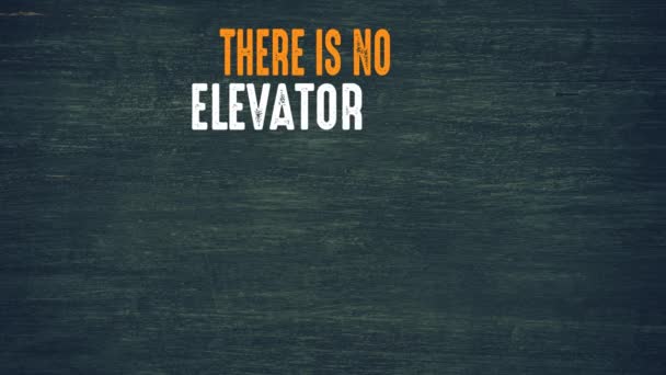 没有通往成功的电梯 你必须走楼梯动机引证 — 图库视频影像