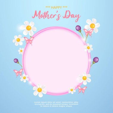 Mutlu anneler günü arkaplanı çiçek dekorasyonuyla çevrili.