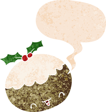 Hoş bir karikatür noel pudingi, konuşma baloncuğu ve grunge dertli retro stili bir insan tarafından çizilmiş.