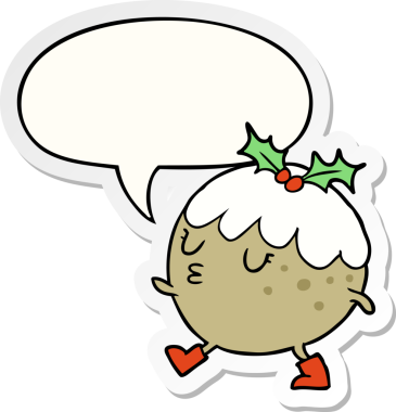 Karikatür noel pudingi bir insan tarafından çizilmiş konuşma balonu çıkartmasıyla yürüyor.