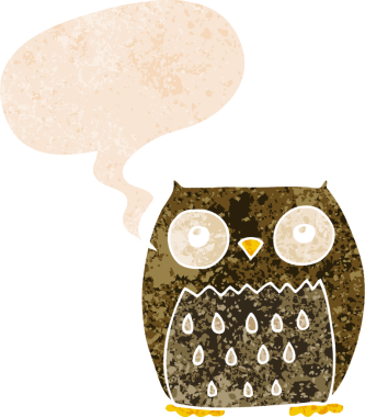 bir insan tarafından çizilmiş grunge sıkıntılı retro desenli konuşma baloncuğu ile çizgi film baykuşu