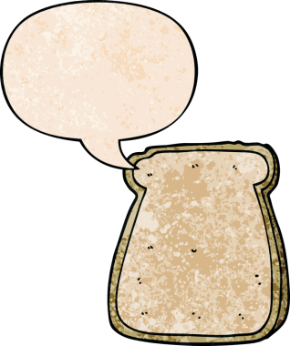 bir insan tarafından çizilmiş, geçmişe dönük konuşma baloncuklu bir ekmek dilimi.