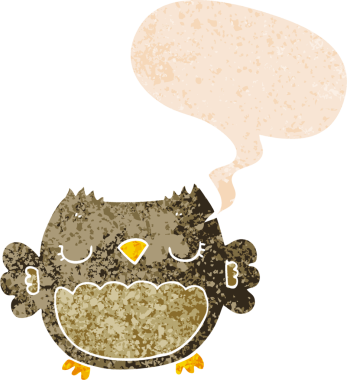 Bir insan tarafından çizilmiş grunge sıkıntılı retro biçimli konuşma baloncuğu ile sevimli çizgi film baykuşu