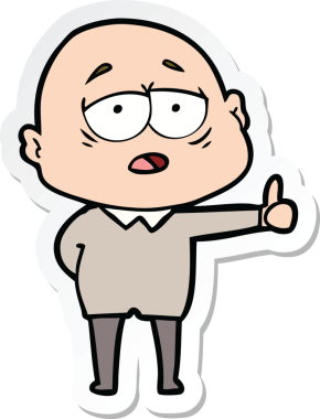 Bir insan tarafından çizilmiş, yorgun, kel bir adamın çıkartması.