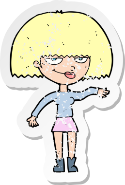 Çizgi film karakteri kendini beğenmiş bir kadının, bir insan tarafından küçümseyici davranışlar sergilemesi.