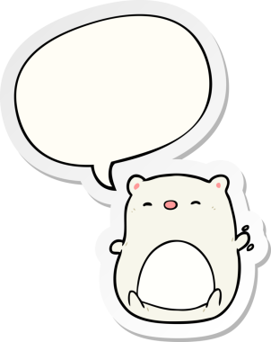 Bir insan tarafından çizilmiş konuşma balonu çıkartmalı şirin kutup ayısı.