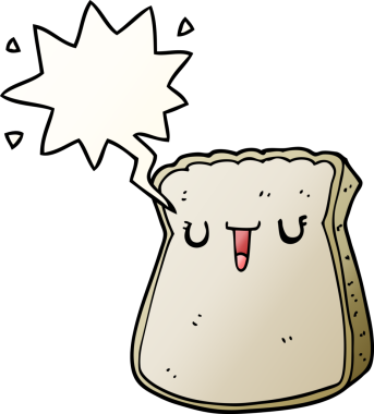 bir insan tarafından çizilmiş, konuşma baloncuklu bir ekmek dilimi.