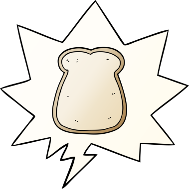 bir insan tarafından çizilmiş, konuşma baloncuklu bir ekmek dilimi.