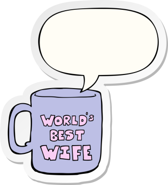 Dünyanın en iyi karısı, bir insan tarafından çizilmiş konuşma balonu etiketli.