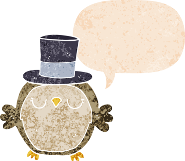 Bir insan tarafından çizilmiş grunge sıkıntılı retro tarzı ile konuşma baloncuğu olan silindir şapkalı bir baykuş.