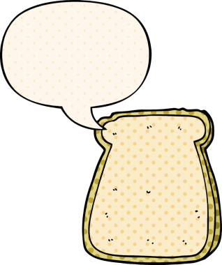 Bir insan tarafından çizilmiş çizgi roman tarzında konuşma baloncuğu olan bir ekmek dilimi.