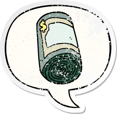 Bir insan tarafından çizilmiş, sıkıntılı, eski bir çıkartma gibi konuşma balonlu bir para rulosu.