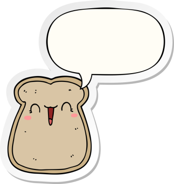 Bir insan tarafından çizilmiş konuşma kabarcığı çıkartmalı tatlı bir tost dilimi.