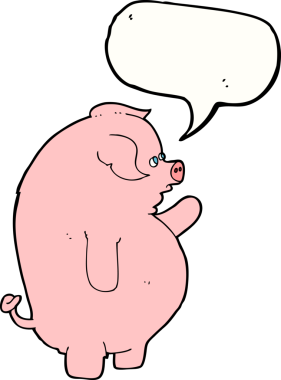 Bir insan tarafından çizilmiş konuşma balonlu şişman domuz.