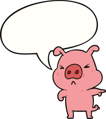 Bir insan tarafından çizilen konuşma baloncuğuyla işaret edilen kızgın domuz çizgi filmi.