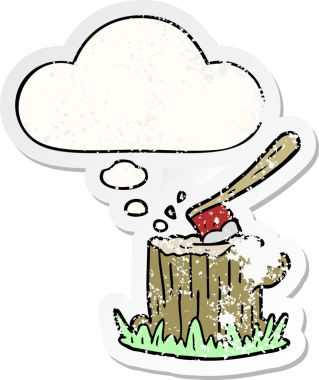 Düşünce balonuyla ağaç kütüğünde çizgi film baltası insan tarafından çizilmiş yıpranmış bir çıkartma gibi.