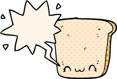 Bir insan tarafından çizilmiş çizgi roman tarzında konuşma baloncuğu olan bir ekmek dilimi.