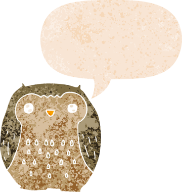 Bir insan tarafından çizilmiş grunge sıkıntılı retro biçimli konuşma baloncuğu ile sevimli çizgi film baykuşu