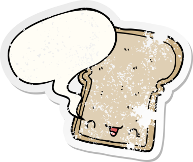 Tatlı bir ekmek dilimi, konuşma baloncuğu ve bir insan tarafından çizilmiş sıkıntılı eski bir çıkartma.