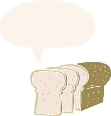 bir insan tarafından çizilmiş, konuşma baloncuğuyla dilimlenmiş ekmek.