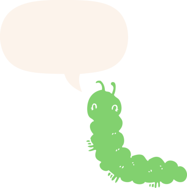 Bir insan tarafından çizilmiş, konuşma baloncuklu çizgi film tırtılı.