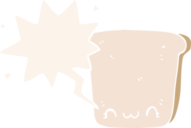 bir insan tarafından çizilmiş, konuşma baloncuklu bir ekmek dilimi.