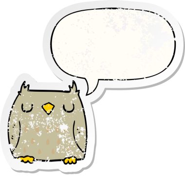 Tatlı çizgi film baykuşu, konuşma baloncuğu, bir insan tarafından çizilmiş sıkıntılı eski bir çıkartma.