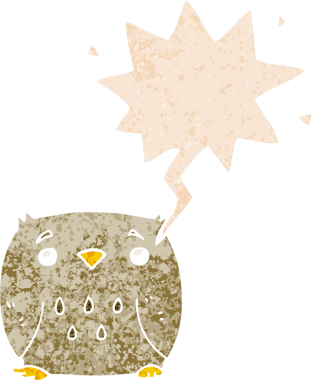 bir insan tarafından çizilmiş grunge sıkıntılı retro desenli konuşma baloncuğu ile çizgi film baykuşu