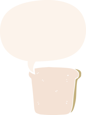 bir insan tarafından çizilmiş, konuşma baloncuklu bir ekmek dilimi.