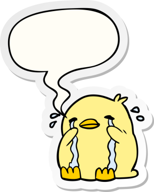 Bir insan tarafından çizilmiş konuşma balonu çıkartmalı ağlayan kuş.