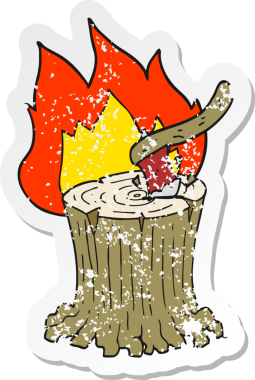 Bir insan tarafından çizilmiş yanan ağaç kütüğündeki çizgi film baltasının gerilemiş etiketi.