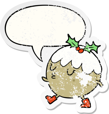 Karikatür noel pudingi konuşma baloncuğuyla yürüyor. Bir insan tarafından çizilmiş sıkıntılı eski bir çıkartma.