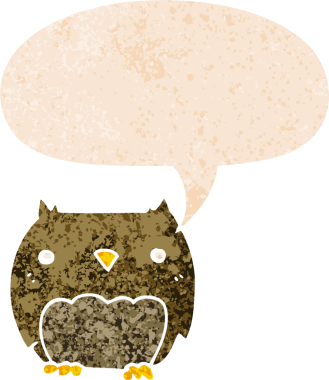 Bir insan tarafından çizilmiş grunge sıkıntılı retro biçimli konuşma baloncuğu ile sevimli çizgi film baykuşu