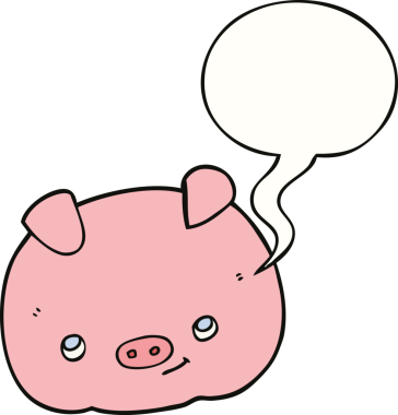 Bir insan tarafından çizilmiş konuşma balonlu mutlu domuz.