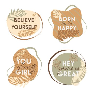 Boho renkleri çiçek ve yapraklarla süslenmiş. Kendine inan, mutlu olmak için doğmuşsun, seni ışıldayan kız, hey sen çok hoş bir alıntısın. El çizimi vektör illüstrasyonu