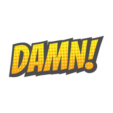 Kahrolası metin yazıları, pop sanatı ve yarım ton ikonu. Lanet olsun! Çizgi roman tarzında büyük harfler.