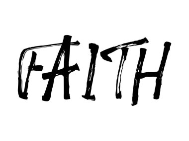 Faith Letter Kaligrafi Tipografisi Siyah metin harfleri beyaz arkaplan üzerine izole edilmiş gömlek ve posterler için ideal. Grunge tarzı