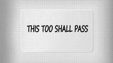 Şeffaf cam levha, şeffaf arka planda, gerçekçi gölgelerle izole edilmiş. İncil 'den alıntı - Bu da geçecek