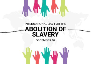 Köleliğin kaldırılması için uluslararası gün 2 Aralık 'ta kutlanıyor