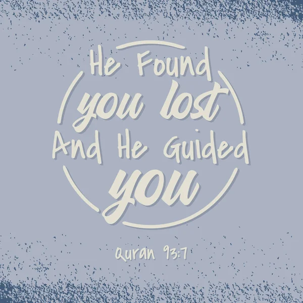 stock vector Muslim Quote and Saying background banner poster. He found you lost and he guided.