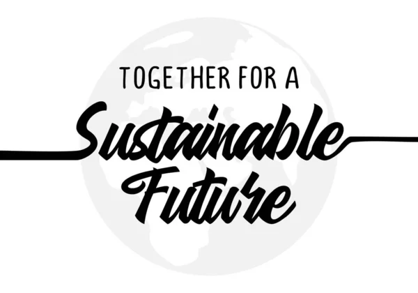 Gemeinsam Für Ein Nachhaltiges Zukünftiges Umweltbewusstsein Plakat Isoliert Auf Weißem — Stockvektor