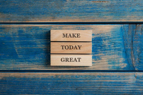 Make Today Great Sign Written Three Stacked Wooden Pegs Placed — Stock Photo, Image