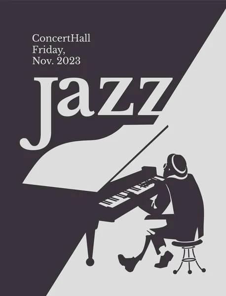 Pianista Jazz Poster Bianco Nero Pubblicità Una Cartolina Evento Musicale — Vettoriale Stock