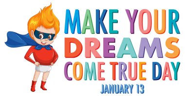 Hayallerinizi gerçekleştirin. Bayrak Tasarımı Çizimi